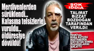 KARAKUTU ZENĞER HASTANEDEN ÇIKTI, YAŞADIKLARINI ANLATTI: “TALİMAT BOZDOĞAN TARAFINDAN VERİLDİ!”