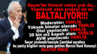 SEÇER ÇAMLIBEL PROJESİNİ DE BALTALAMAK İÇİN Mİ UĞRAŞIYOR? GÜLTAK’TAN BOMBA SÖZLER: “PROJEYİ VAHAP SEÇER İSTEMİYOR!”