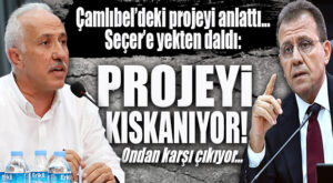 GÜLTAK’TAN SEÇER’E ÇAMLIBEL ÜSTÜNDEN SALVO: “PROJEYİ KISKANANLAR VAR, PROJEYE BİR TEK SEÇER KARŞI!”