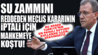 MECLİS REDDETMİŞTİ, SEÇER ZAMDA ISRARLI! SEÇER SUYA ZAM YAPMAK İÇİN MAHKEMEDE…