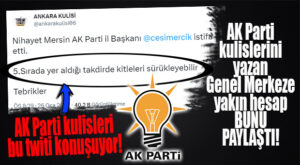 AK PARTİ GENEL MERKEZE YAKIN HESAPLAR ERCİK İÇİN 5. SIRA DEDİ… TWİTTER KULİSİ MERSİN’İ SALLADI!
