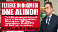 DİKKAT ÇEKEN GELİŞME: CHP’Lİ BAŞARIR’IN FEZLEKE GÖRÜŞMESİ ÖNE ALINDI… DOKUNULMAZLIĞI KALDIRILACAK MI?