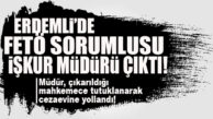 ERDEMLİ’DE FETÖ ŞOKU: İŞKUR MÜDÜRÜ ÖRGÜT ÜYELİĞİNDEN TUTUKLANDI!