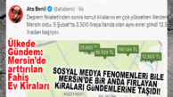 SOSYAL MEDYA FENOMENLERİNİN BİLE MERSİN’DEKİ KİRALAR GÜNDEMİNE GİRDİ!