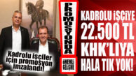 BÜYÜKŞEHİR’DE KADROLU İŞÇİ İÇİN 22 BİN 500 TL PROMOSYON… KHK’LILARA HALA TIK YOK!