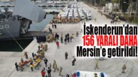 TCG İSKENDERUN GEMİSİ 156 DEPREMZEDEYİ DAHA MERSİN’E GETİRDİ