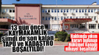 FLAŞ GELİŞME… TARSUS HÜKÜMET KONAĞI’NDA SON KALAN KURUMLAR DA BOŞALTILDI