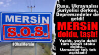 UZMANLAR MERSİN’İ UYARDI: KAPASİTE AŞTI, TÜM KONUT STOKU DOLDU, RİSK ARTIYOR!