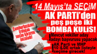 İLK BOMBA KULİS CUMHUR’DAN… 10 İLDE ORTAK LİSTEYLE Mİ SEÇİME GİDİLECEK?