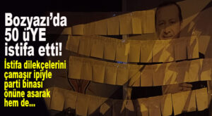 FLAŞ GELİŞME… AK PARTİ BOZYAZI’DA 50 KİŞİ İSTİFA ETTİ