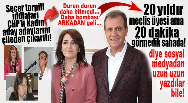 UYYY… SEÇER TORPİLİ İDDİALARI, CHP’Lİ KADIN ADAYLARINI AYAKLANDIRDI… BOMBA KULİS!