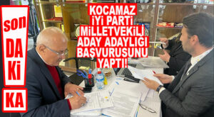 FLAŞ…FLAŞ…FLAŞ… BURHANETTİN KOCAMAZ İYİ PARTİ MİLLETVEKİLİ ADAY ADAYLIĞI BAŞVURUSUNU YAPTI