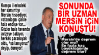 MERSİN’DE DEPREM İÇİN PROF. İNAN NET KONUŞTU VE UYARDI…