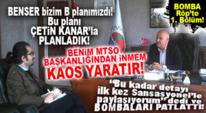 KIZILTAN SANSASYONEL’E KONUŞTU: “BENSER PLANINI ÇETİN KANAR’LA PLANLADIK!”