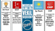 LİSTELER TAMAM… MERSİNLİ, KİMLERE TBMM VİZESİ VERECEK?