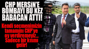 CHP MERSİN’İ DAĞITAN ADAY, OY GETİRECEK DİYE BEKLEYENLERE YENİ KÖTÜ HABER! BABACAN AÇIKLADI: “SADECE BİR KISIM SEÇMENİMİZİ CHP’YE OY VERDİREBİLİRİZ, HEPSİNİ DEĞİL!”