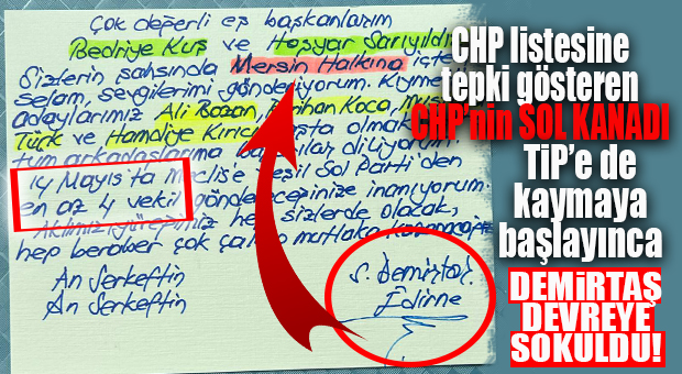 CHP MERSİN LİSTESİNE TEPKİ VEREN SOL BLOK, TİP’E DE KAYMAYA BAŞLADI… DEMİRTAŞ HDP MERSİN İÇİN DEVREYE SOKULDU!