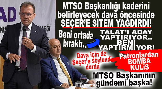 PATRONLAR BUNU KONUŞUYOR: “SEÇER BANA YANLIŞ YAPTI, ARKAMDA DURMADI!” BOMBA KULİS…