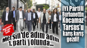 İYİ PARTİLİ KOCAMAZ: “BİRLİKTE KAZANACAĞIZ, BİRLİKTE TARİH YAZACAĞIZ”