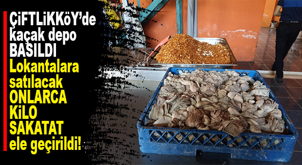 LOKANTALARA SATACAKLARDI! YENİŞEHİR BELEDİYESİNDEN ÇİFTLİKKÖY’DEKİ KAÇAK SAKATAT DEPOSUNA BASKIN
