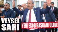 TALAT DİNÇER’İN İSTİFASININ ARDINDAN VEYSEL SARI YENİ ESOB BAŞKANI OLDU!