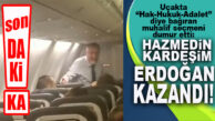 SON DAKİKA… AK PARTİLİ NEBATİ’DEN, UÇAKTA “HAK-HUKUK-ADALET” SLOGANI ATAN YOLCUYA: HAZMEDİN KARDEŞİM, ERDOĞAN KAZANDI!”