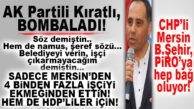 AK PARTİLİ KIRATLI DA KILIÇDAROĞLU’NU BÜYÜKŞEHİR ÜSTÜNDEN VURDU: “NAMUS, ŞEREF SÖZÜ DEMİŞTİ. SADECE MERSİN’DE 4 BİNDEN FAZLA İŞÇİ EKMEĞİNDEN EDİLDİ!”