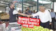 TARSUS’TA İYİ PARTİLİ KOCAMAZ’A SEVGİ SELİ