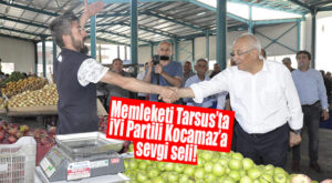 TARSUS’TA İYİ PARTİLİ KOCAMAZ’A SEVGİ SELİ