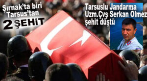 ŞIRNAK’TA SICAK ÇATIŞMA: TARSUSLU JANDARMAMIZ DAHİL 2 ŞEHİT… 3 TERÖRİST DE ÖLÜ ELE GEÇİRİLDİ!