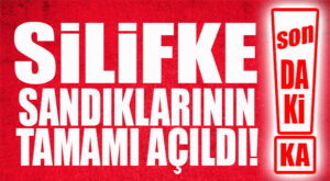 SON DAKİKA… SİLİFKE SANDIKLARI TAMAMLANDI!