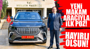 VALİ BEY’E YENİ MAKAM ARACI GELDİ: VALİLİK DE ARTIK TOGG’LU