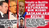 GÖZLER SEÇER YANDAŞI GAZETECİNİN “CHP’NİN ALTINI OYUYORLAR” DEDİĞİ CHP’Lİ İLÇE BELEDİYE BAŞKANLARINDA…