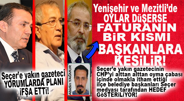 GÖZLER SEÇER YANDAŞI GAZETECİNİN “CHP’NİN ALTINI OYUYORLAR” DEDİĞİ CHP’Lİ İLÇE BELEDİYE BAŞKANLARINDA…