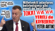 OF… BOMBA… “TOKAT YİYE, YİYE… YERELİ KAYBEDERİZ!” CHP ESKİ MERSİN MİLLETVEKİLİ ÖYLE BİR KONUŞTU Kİ…