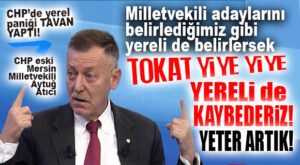 OF… BOMBA… “TOKAT YİYE, YİYE… YERELİ KAYBEDERİZ!” CHP ESKİ MERSİN MİLLETVEKİLİ ÖYLE BİR KONUŞTU Kİ…