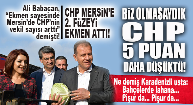 “CHP KENDİNE PAY ÇIKARMASIN” DER DEVALILAR! EKMEN DE CHP’YE VURDU: “SAYEMİZDE 25 ALDILAR, YOKSA 20’LERDEYDİ!”