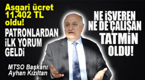 ASGARİ ÜCRET ZAMMINA PATRONLAR KULÜBÜNDEN İLK YORUM: “NE İŞVEREN NE DE ÇALIŞAN TATMİN OLDU!”