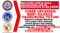 LGS’NİN ARDINDAN MEB’E MERSİN’DEN ÇAĞRI: “DEPREMZEDE ÖĞRENCİLER NAKİL GELDİ, MERSİN’DEKİ NİTELİKLİ LİSELERİN KONTENJANINI ARTTIRIN!”