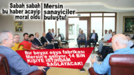 MERSİN SANAYİCİLERİ YÖNÜNÜ İSTANBULLU YATIRIMCIYA ÇEVİRDİ! İLK MÜJDE GELDİ: BEYAZ EŞYA FABRİKASI AÇILIYOR 14 BİN İSTİHDAM OLACAK!