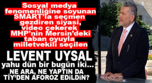 MHP MERSİN MİLLETVEKİLİ UYSAL TİY’DEN AFOROZ EDİLDİ: “ASLA MAÇLARA GELEMEZ!”
