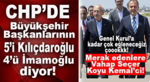 CHP’DE HANGİ BAŞKAN KİM’Cİ LİSTESİ YAYINLANDI: SEÇER KILIÇDAROĞLU’NUN YANINDA!
