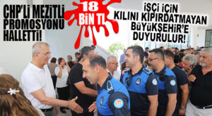 CHP’Lİ MEZİTLİ PROMOSYON ANLAŞMASINI YAPTI! BÜYÜKŞEHİR’E DUYURULSUN GAYRI: 18 BİN TL!