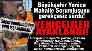 CHP’Lİ SEÇER GÖREVDEN ALDI, YENİCE AYAKLANDI! İMZA KAMPANYASI BİLE BAŞLATTILAR!