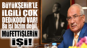BOMBA… İYİ PARTİLİ KOCAMAZ’DAN MÜFETTİŞLERE ÇAĞRI: “BÜYÜKŞEHİR’LE İLGİLİ ÇOK DEDİKODU VAR, BU İŞ BİZİM DEĞİL; MÜFETTİŞLERİN İŞİ!