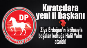 MERSİNLİ GENEL BAŞKAN DANIŞMANI DUYURDU: DEMOKRAT PARTİ MERSİN İL BAŞKANLIĞINA HALİL YALIN ATANDI!