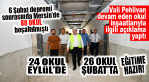 88 OKUL İÇİN BOŞALTMA KARARI VERİLEN MERSİN’DE DEVAM EDEN OKUL İNŞAATLARINDA SON DURUM: 24 YENİ OKUL EYLÜL’DE, 26 YENİ OKUL ŞUBAT’TA EĞİTİME BAŞLAYACAK