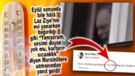 SICAKTAN HALA YANAN MERSİNLİ’YE METEOROLOJİ UZMANI MÜJDELİ TARİHİ VERDİ: 1 EKİM!