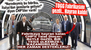 CHP’Lİ TALAT DİNÇER TOGG’A DA FABRİKASINA DA HAYRAN KALDI: “BUNUN GİBİ PROJELERİ DESTEKLEMEMEK MÜMKÜN DEĞİL!”