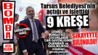 FLAŞ GELİŞME… TARSUS BELEDİYESİ’NİN AÇTIĞI ve İŞLETTİĞİ 9 KREŞE RUHSATSIZ OLDUĞU GEREKÇESİYLE ŞİKÂYETTE BULUNULDU!